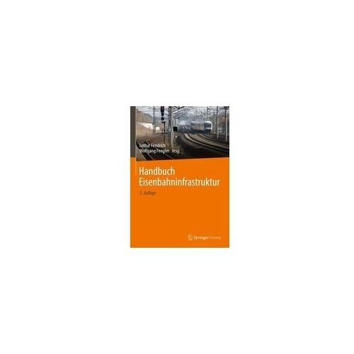 Handbuch Eisenbahninfrastruktur (eBook, PDF)