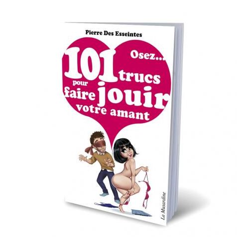 Livre Osez 101 trucs pour faire jouir votre amant