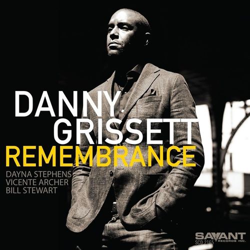 Remembrance - Danny Grissett. (CD)