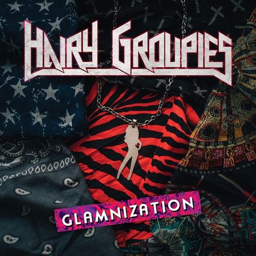 Glamnization - Hairy Groupies. (CD)
