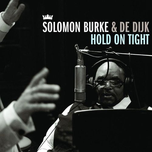Hold On Tight - Solomon Burke. (CD)