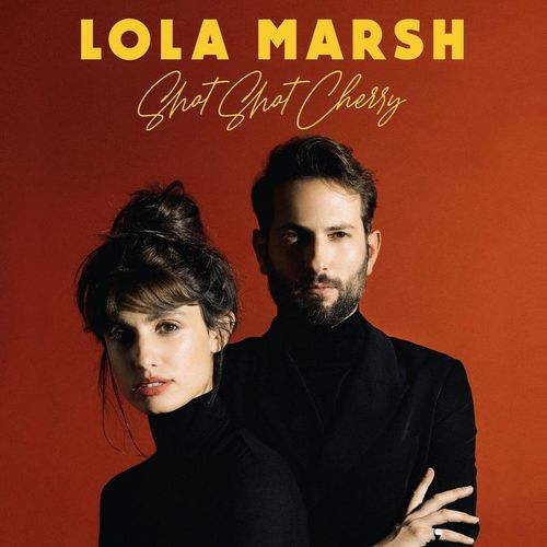 Shot Shot Cherry - Lola Marsh. (LP)