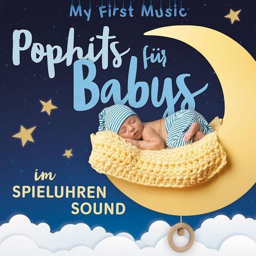 Pophits Für Babys Im Spieluhrensound - My First Music. (CD)