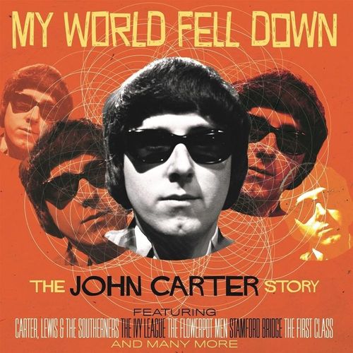 My World Fell Down: The John Carter Story 4cd - John Carter. (CD)