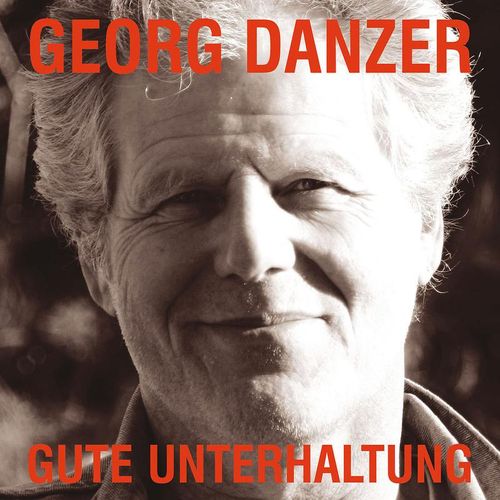 Gute Unterhaltung - Georg Danzer. (CD)
