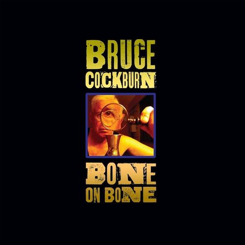 Bone On Bone (Lp) - Bruce Cockburn. (LP)