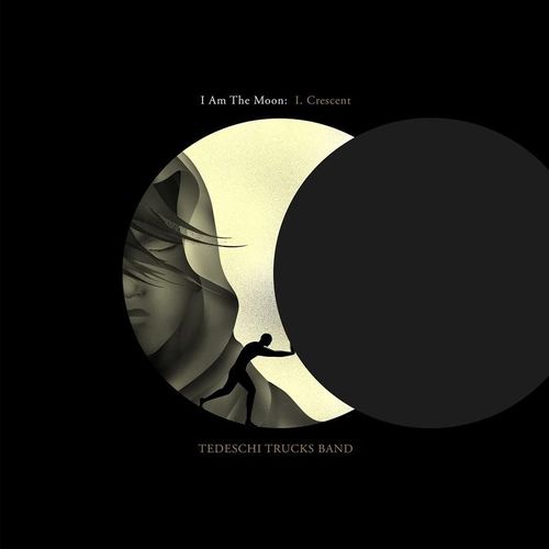 I Am The Moon: I. Crescent - Tedeschi Trucks Band. (LP)