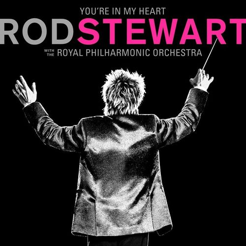 You'Re In My Heart:Rod Stewart With Rpo (Vinyl) - Rod Stewart. (LP)