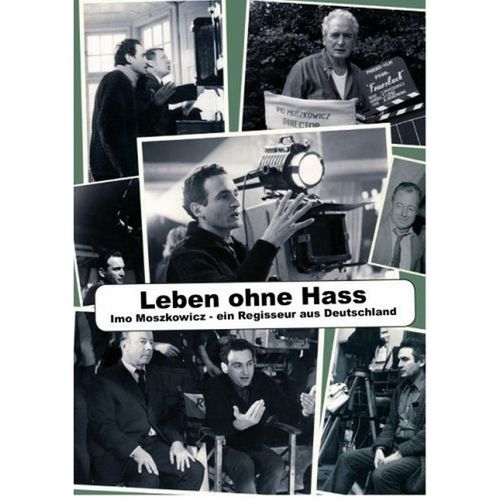 Leben ohne Hass: Imo Moszkowicz - Ein Regisseur aus Deutschland (DVD)