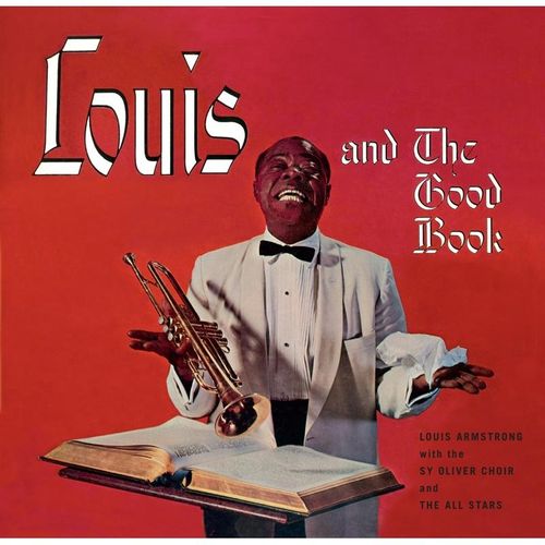 Louis Armstrong And The Good Book+Louis And The - Louis Armstrong. (CD)