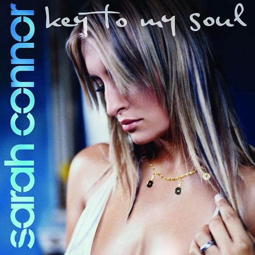 Key To My Soul - Sarah Connor. (CD)