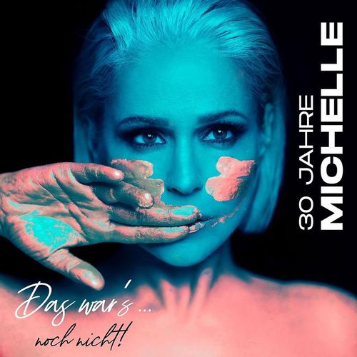 30 Jahre Michelle - Das war's... noch nicht! (Deluxe Edition, 2 CDs) - Michelle. (CD)
