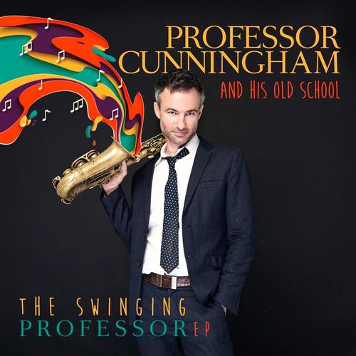 The Swinging Professor - Professor Cunningham And His Old School. (CD)