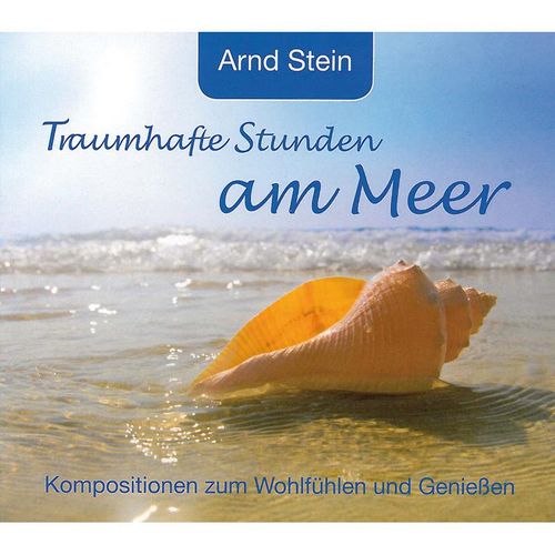 Traumhafte Stunden Am Meer - Arnd Stein. (CD)