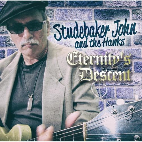 Eternity S Descent - Studebaker John And The Hawks. (CD)