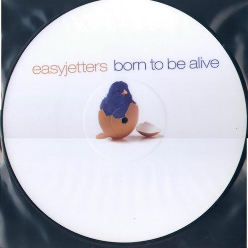 Born To Be Alive - Easyjetters. (LP)