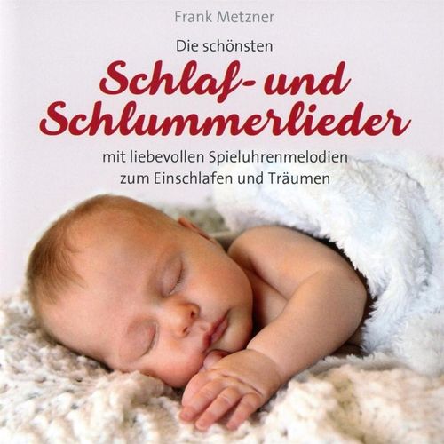 Schlaf-Und Schlummerlieder - Frank Metzner. (CD)