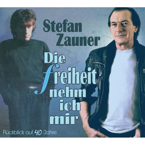 Die Freiheit Nehm Ich Mir - Stefan Zauner. (CD)