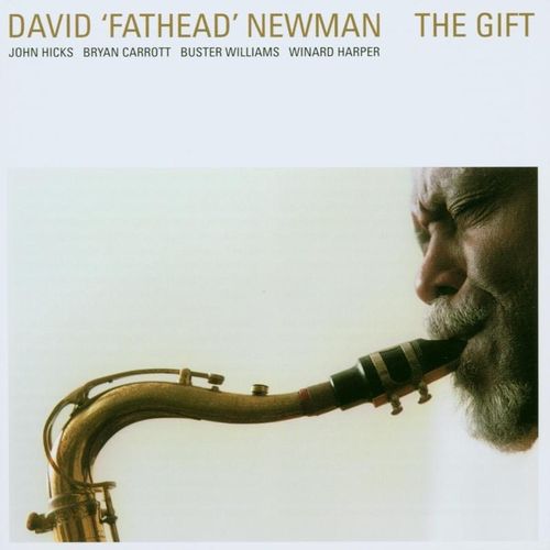 The Gift - David "Fathead" Newman. (CD)