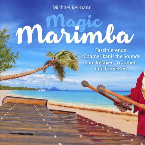 Magic Marimba - Michael Reimann. (CD)