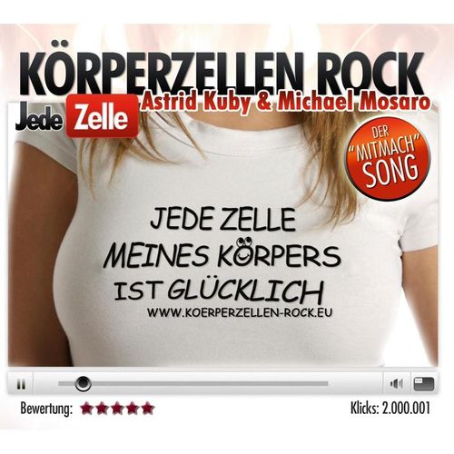 Körperzellen Rock-Jede Zelle Meines Körpers Ist - Astrid Kuby & Mosaro Michael. (CD)
