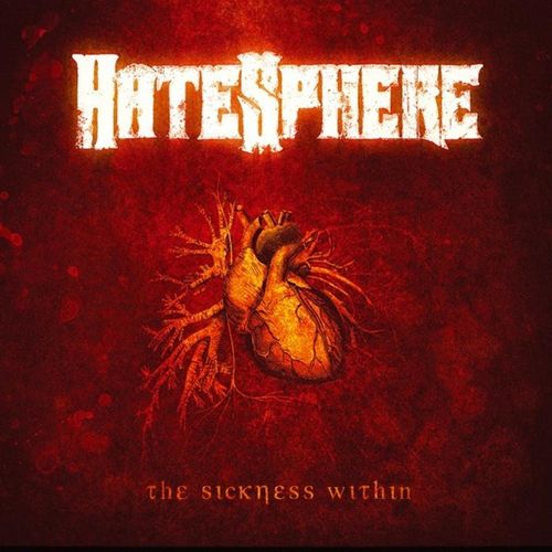 Sickness Within - Hatesphere. (CD)