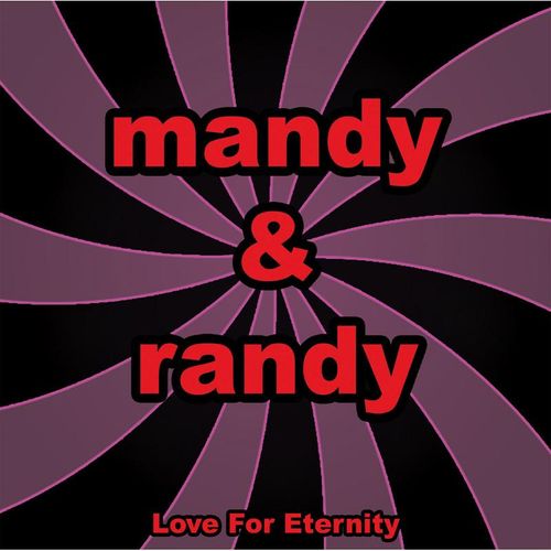 Love For Eternity - Mandy & Randy. (CD)