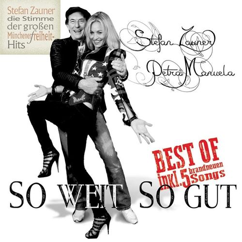 So weit so gut - Best Of inkl. 5 brandneuen Songs - Stefan Zauner & Manuela Petra. (CD)