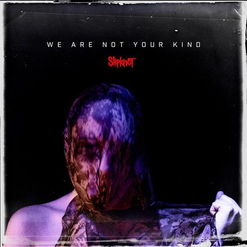 We Are Not Your Kind - Slipknot. (CD)