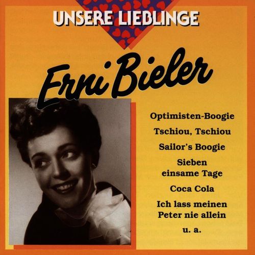Unsere Lieblinge:E.Bieler - Erni Bieler. (CD)