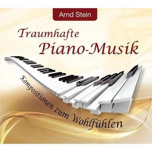 Traumhafte Piano-Musik - Arnd Stein. (CD)