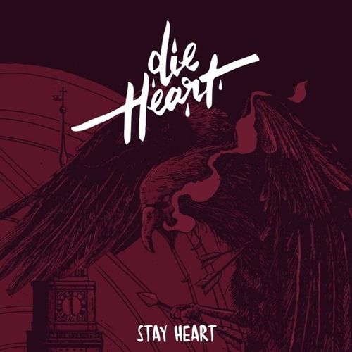 Stay Heart - Die Heart. (CD)