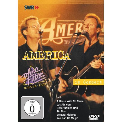 America - In Concert - Ohne Filter - America. (DVD)