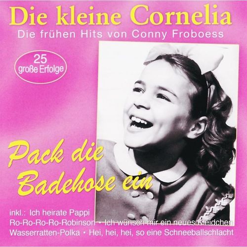 Pack Die Badehose Ein - Die Kleine Cornelia. (CD)