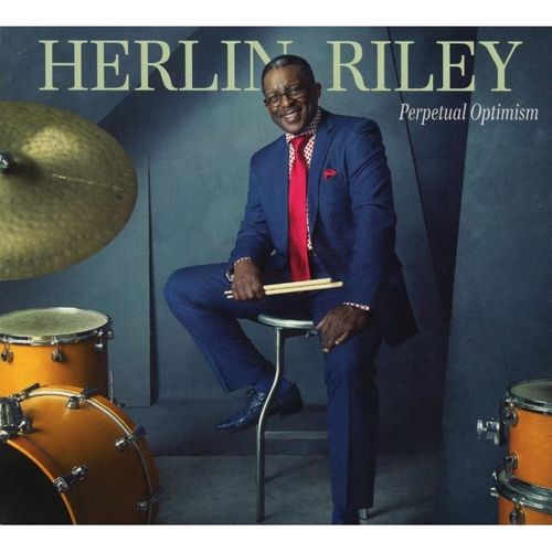 Perpetual Optimism - Herlin Riley. (CD)