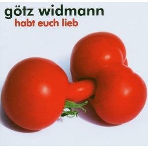 Habt euch lieb - Götz Widmann. (CD)