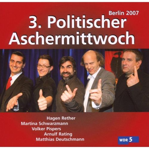 3.Politischer Aschermittwoch: Berlin 2007 - Va, Pispers, Deutschmann, Rether. (CD)