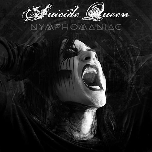 Nymphomaniac - Suicide Queen. (CD)