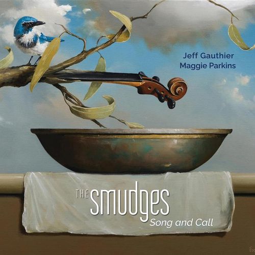 The Smudges: Song and Call - Jeff Gauthier & Parkins Maggie. (CD)