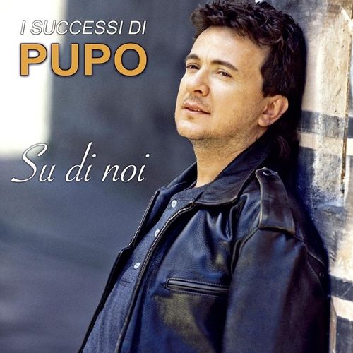 Su Di Noi-I Successi Di Pupo - Pupo. (CD)