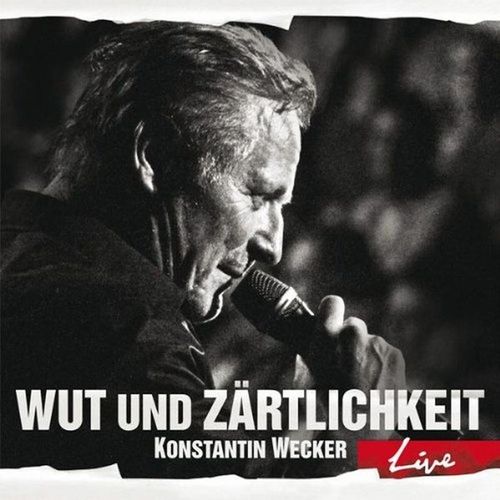 Wut und Zärtlichkeit - Live - Konstantin Wecker. (CD)