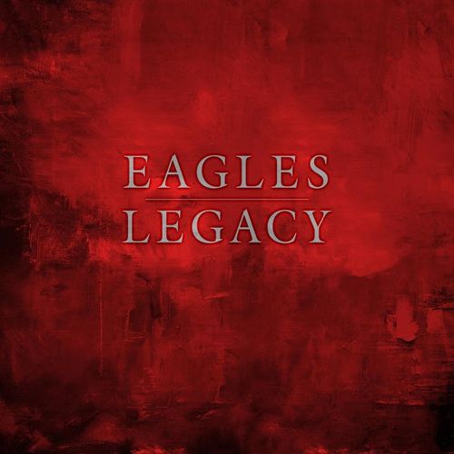 Legacy - Eagles. (CD mit BRD)