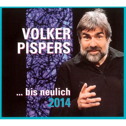 ...Bis Neulich 2014 - Volker Pispers (Hörbuch)