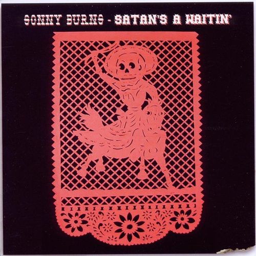 Satan'S A Waitin' - Sonny Burns. (CD)