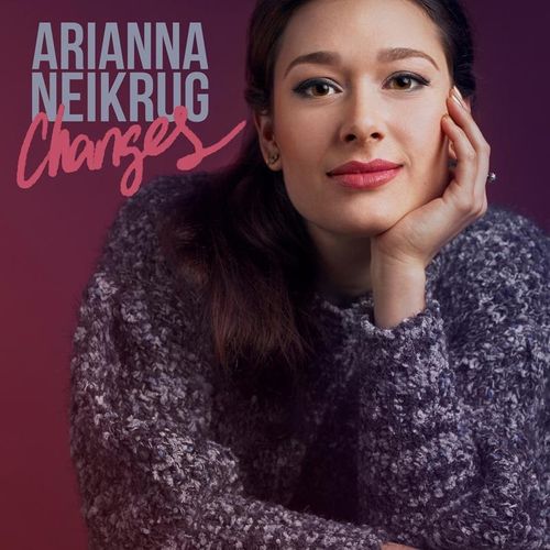 Changes - Ariana Neikrug. (CD)