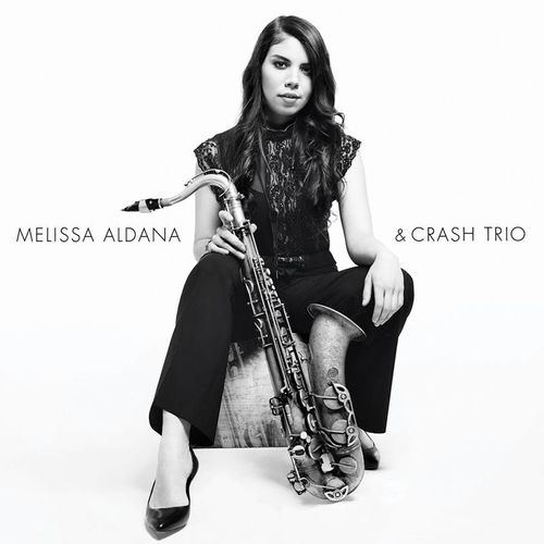 Melissa Aldana & Crash Trio - Melissa Aldana & Crash Trio. (CD)