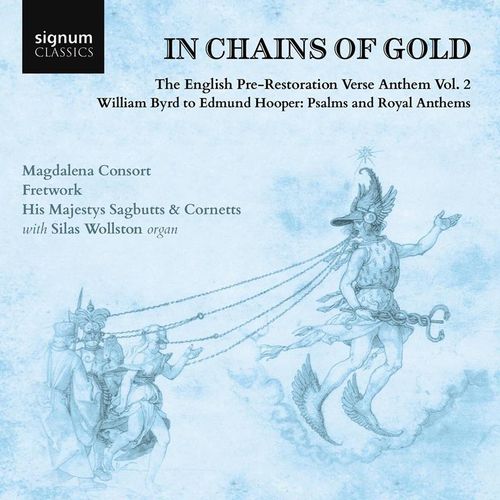 In Chains Of Gold-The English Anthems Vol.2 - Magdalena Consort, Fretwork, His Majesty's Sagbutts. (CD)