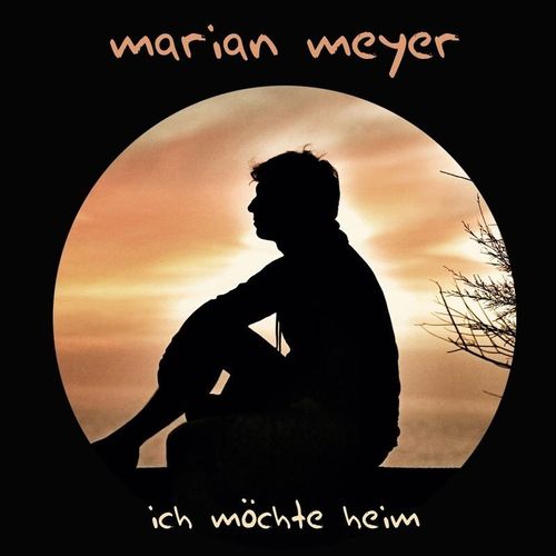 Ich Möchte Heim - Marian Meyer. (CD)