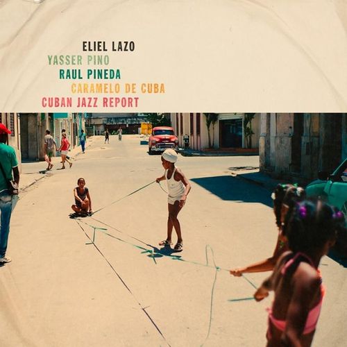 Cuban Jazz Report (LP) - Cuban Jazz Report, Yasser Pino, Pineda. (LP)