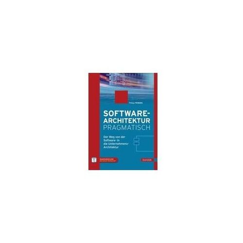 Softwarearchitektur pragmatisch (eBook, ePUB)